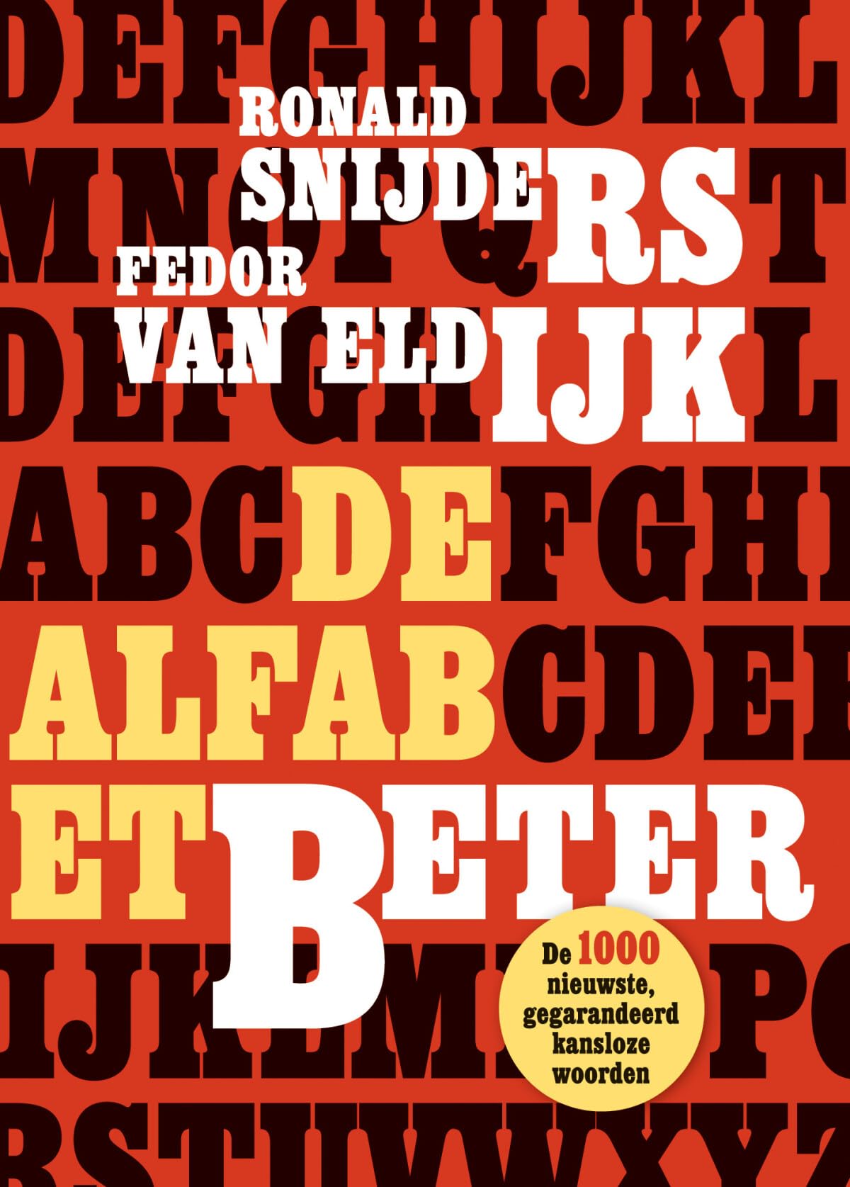 De alfabetbeter: de 1000 nieuwste, gegarandeerd kansloze woorden Cartoons