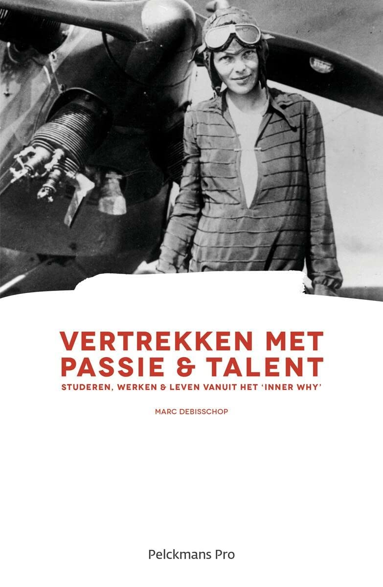 Vertrekken met passie & talent: studeren, werken & leven vanuit het 'inner why' book