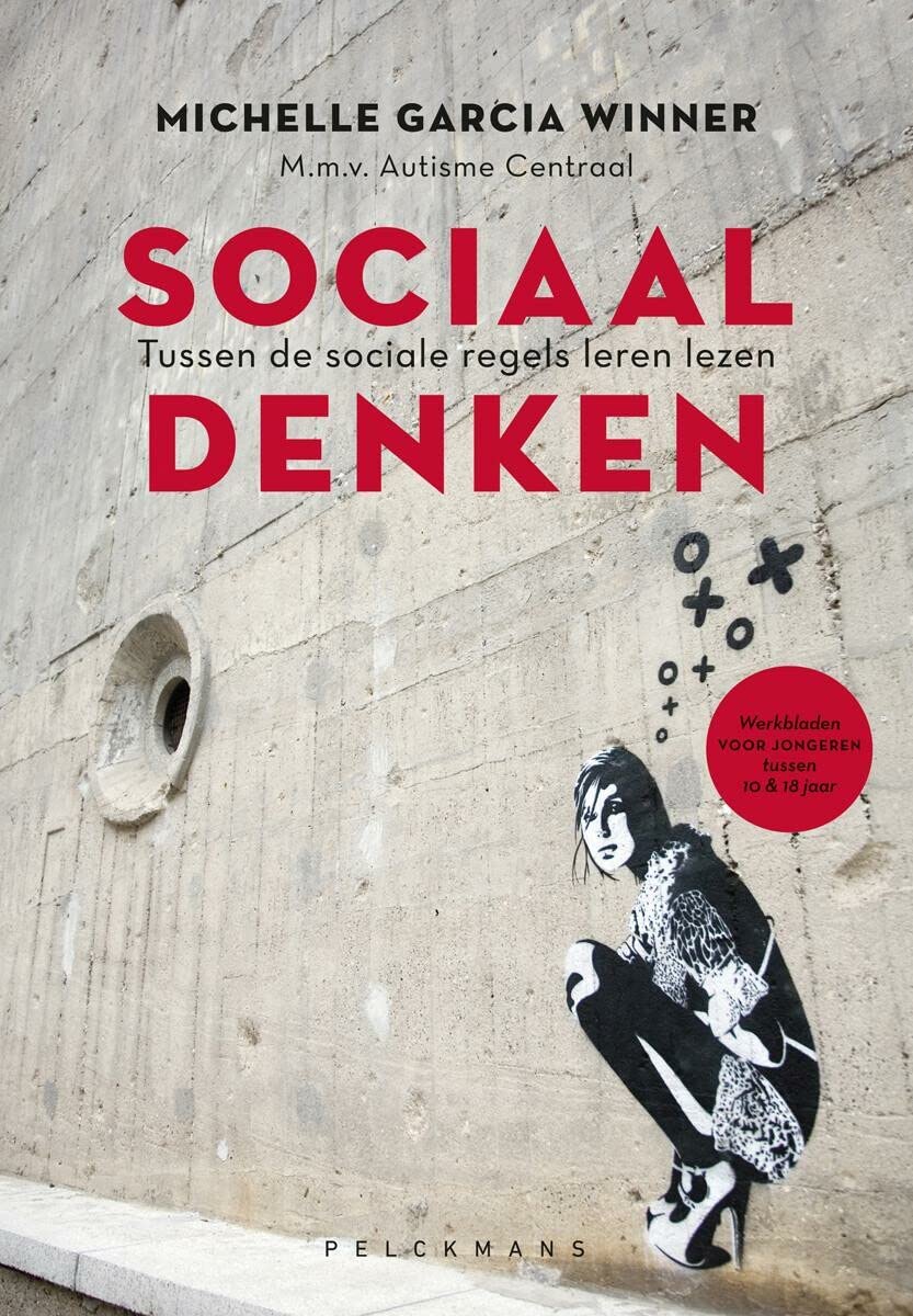 Sociaal denken: tussen de sociale regels leren lezen : werkbladen voor jongeren tussen 10 & 18 jaar book