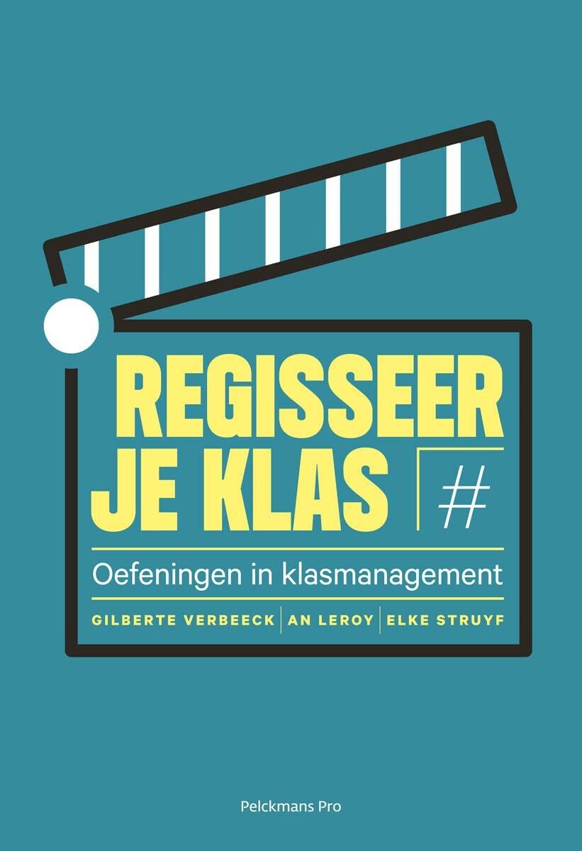 Regisseer je klas: oefeningen in klasmanagement book