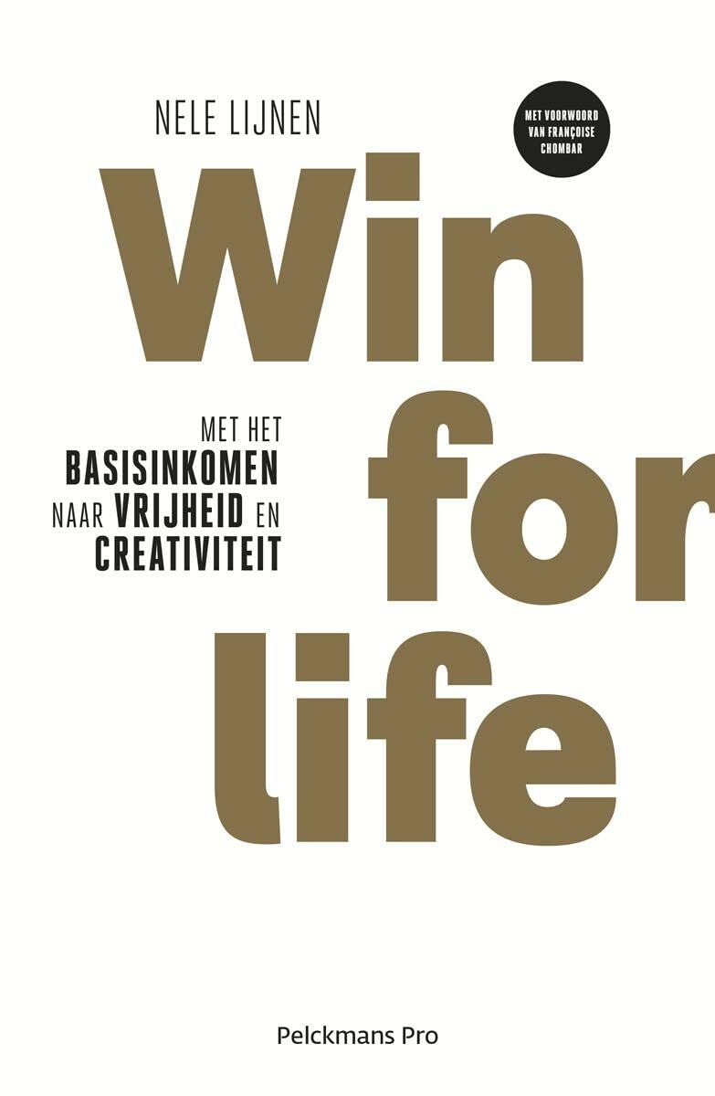 Win for life: met het basisinkomen naar vrijheid en creativiteit book