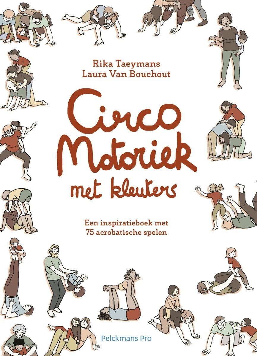 Circo motoriek met kleuters: een inspiratieboek met 75 acrobatische spelen book