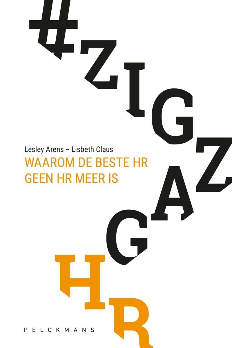 #ZigZagHR: waarom de beste HR geen HR meer is Business, Finance & Career