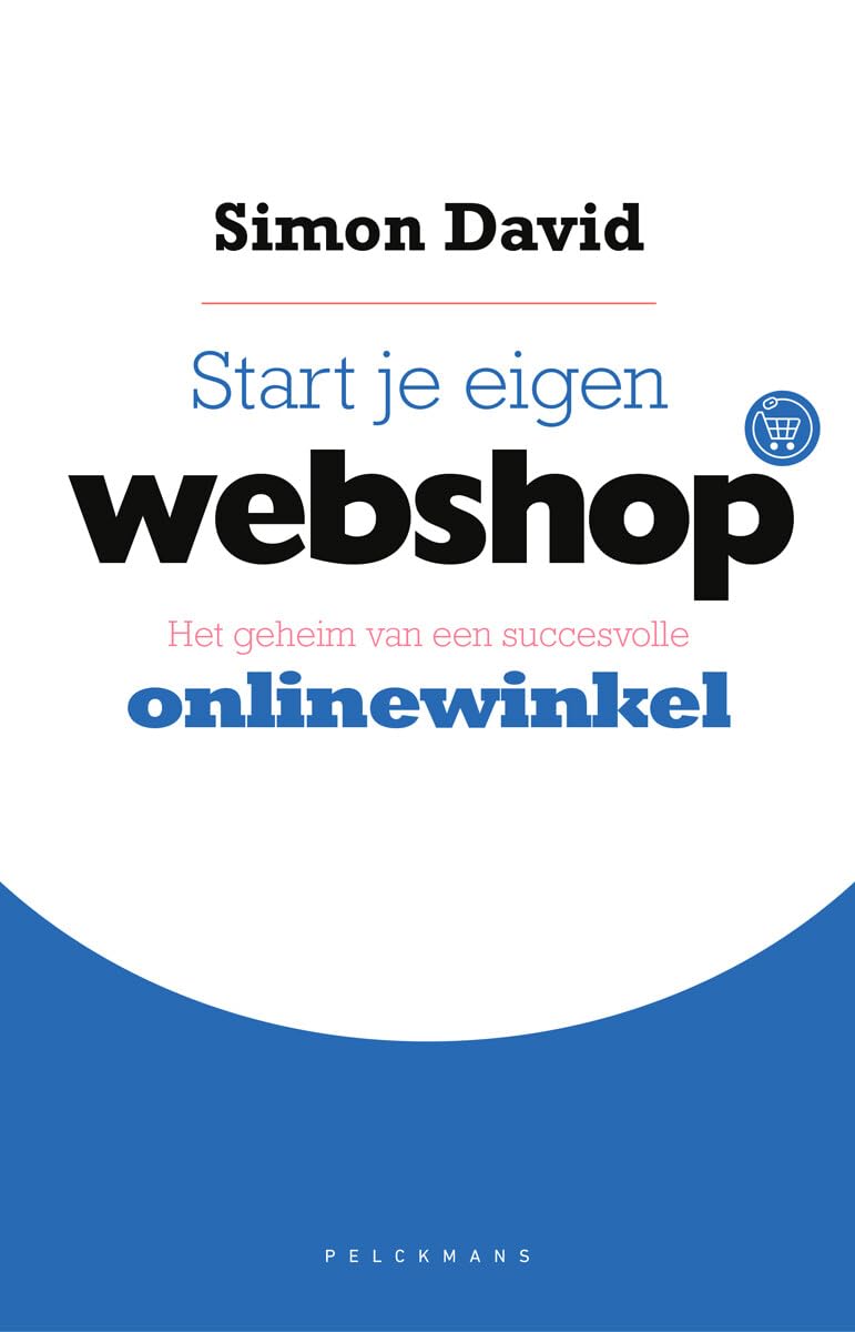 Start je eigen webshop: het geheim van een succesvolle onlinewinkel Business, Finance & Career