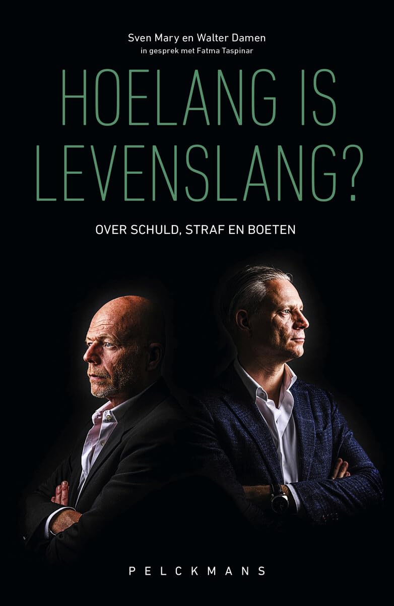 Hoelang is levenslang?: over schuld, straf en boeten Law