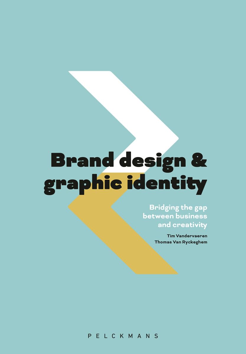 Brand design and graphic identity: Bridging the gap between business and creativity book