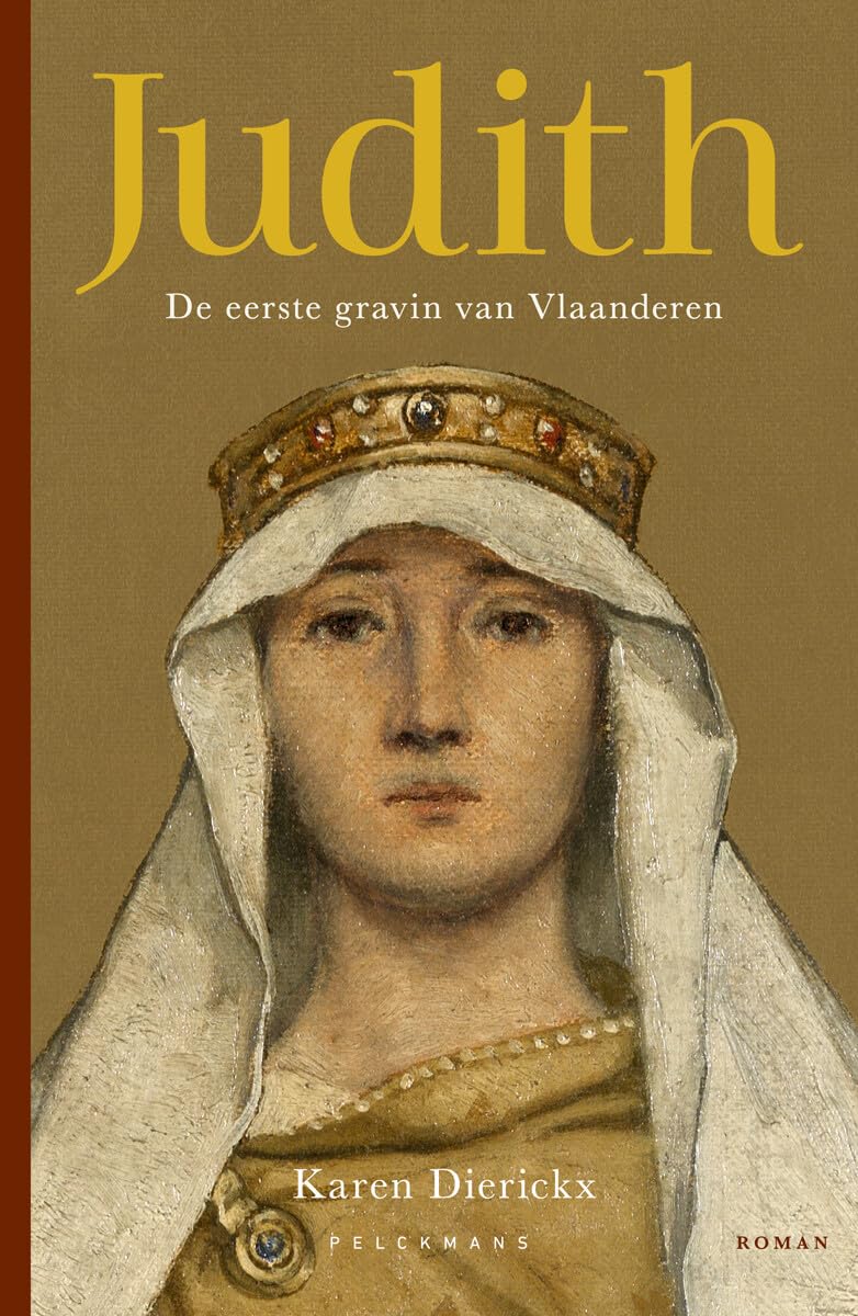 Judith: de eerste gravin van Vlaanderen : roman book