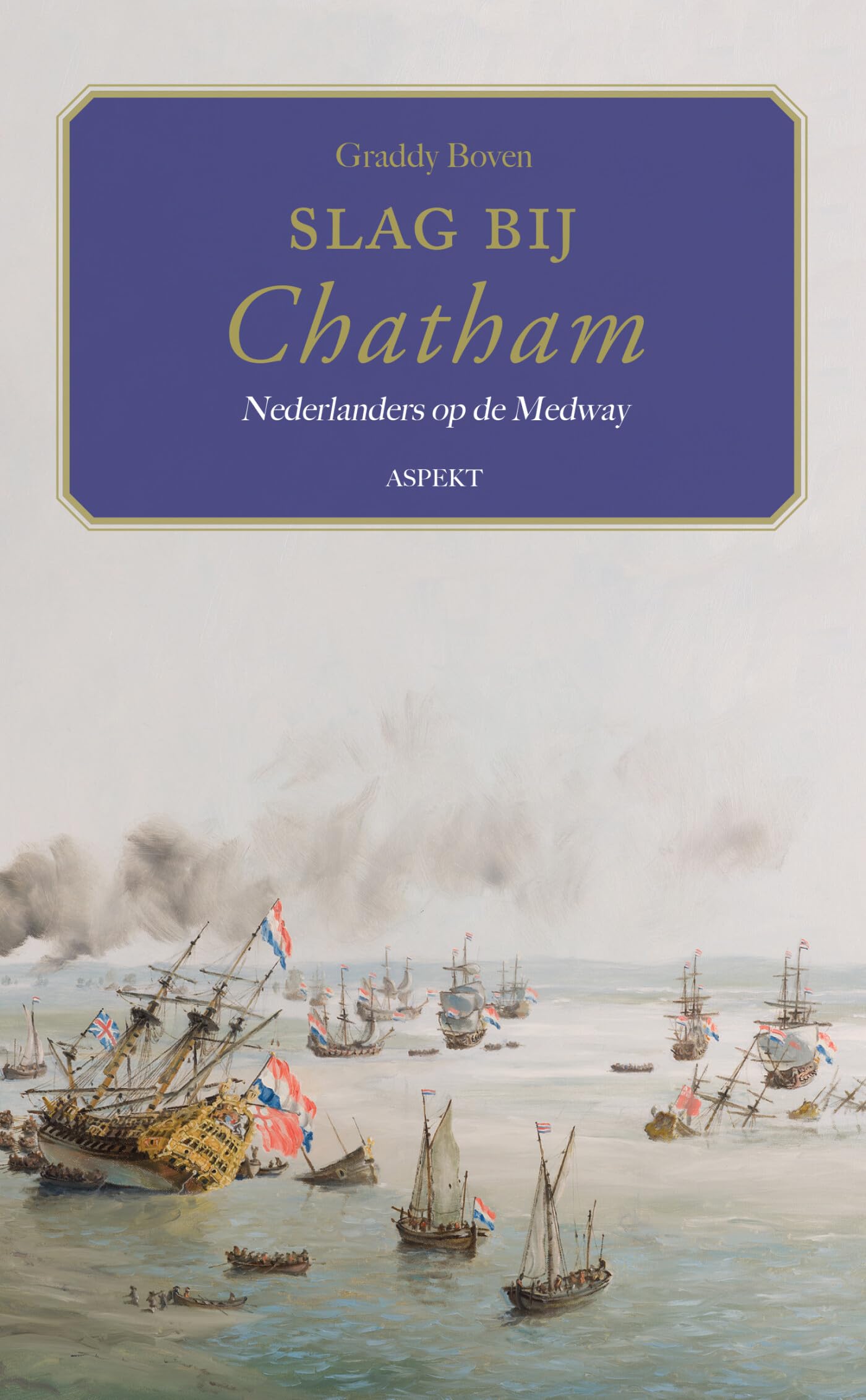 Slag bij Chatham: Nederlanders op de Medway book