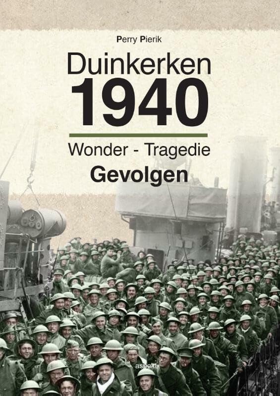 Duinkerken 1940: wonder, tragedie, gevolgen book