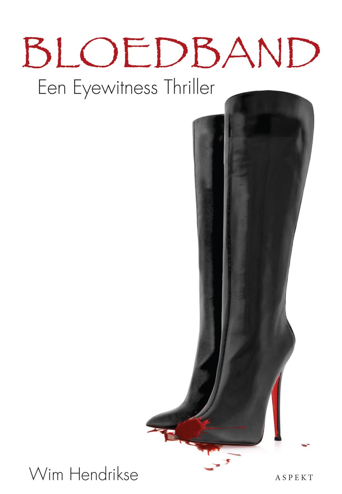 Bloedband: een eyewitness thriller book