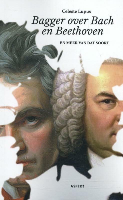 Bagger over Bach en Beethoven en meer van dat soort: en meer van dat soort book