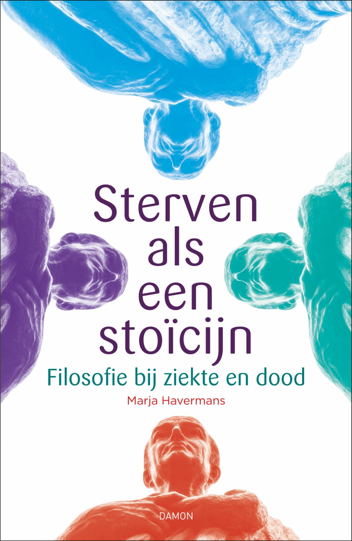 Sterven als een stoïcijn: filosofie bij ziekte en dood book
