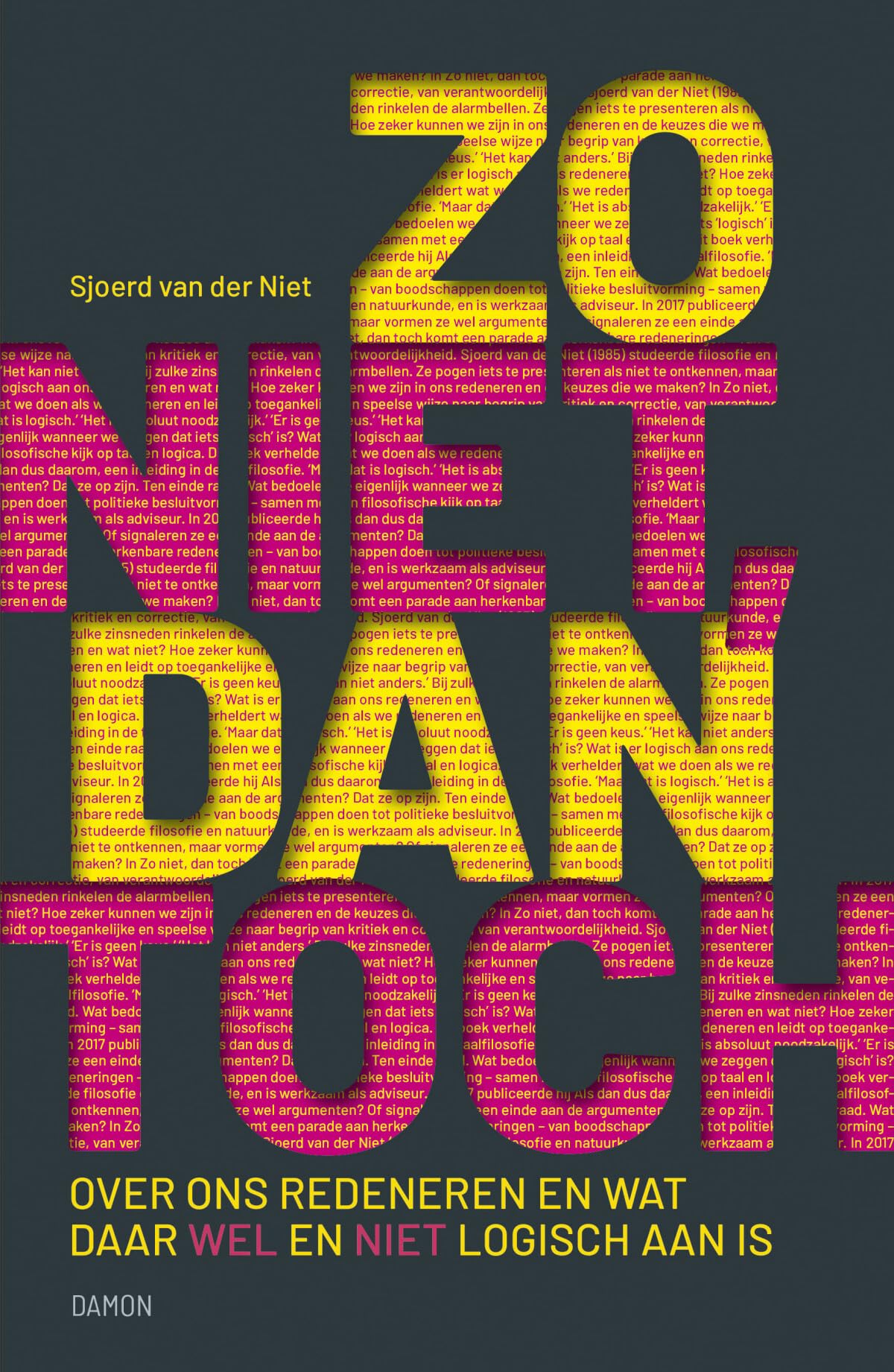 Zo niet, dan toch: over ons redeneren en wat daar wel en niet logisch aan is book