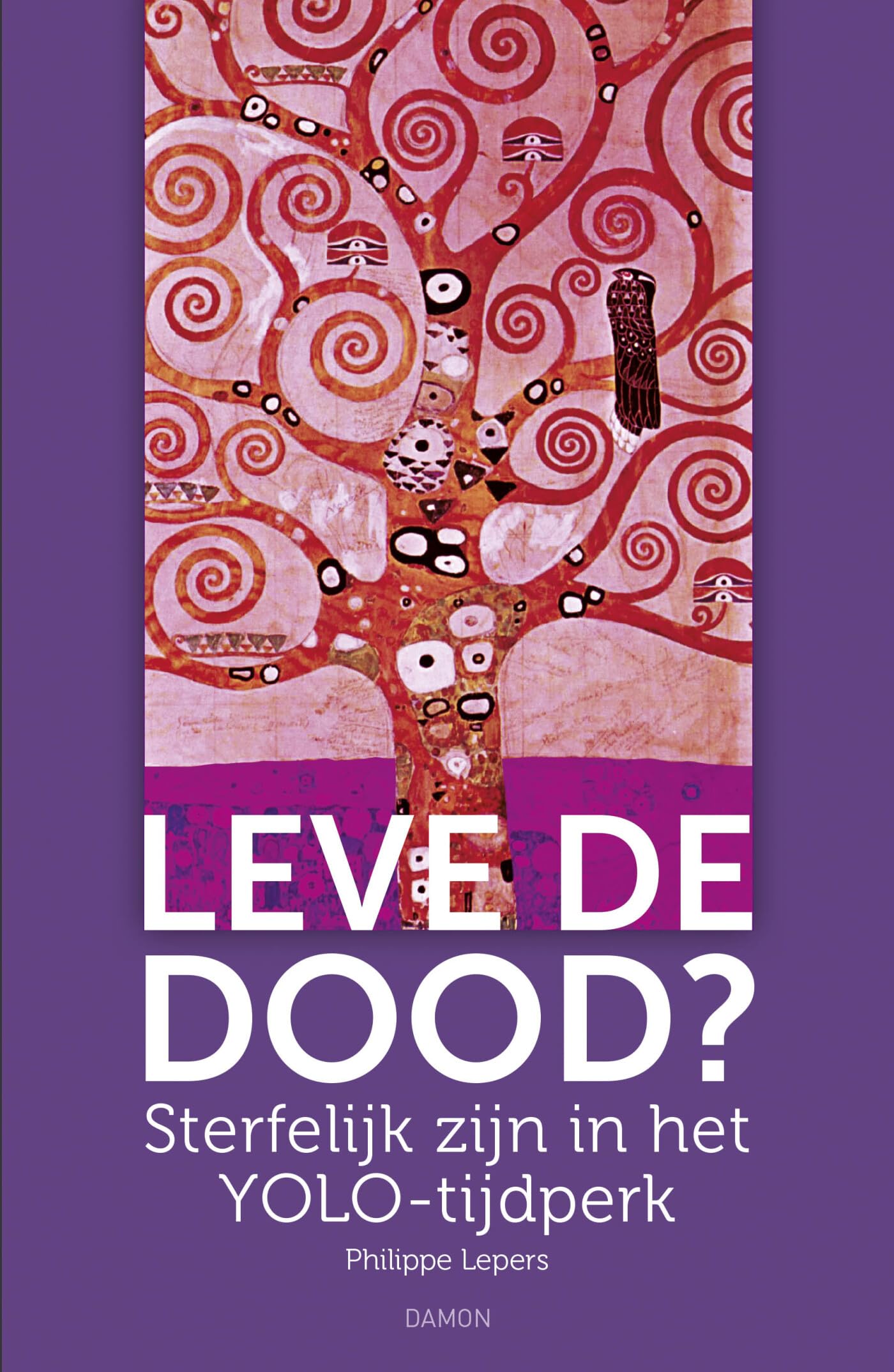 Leve de dood?: sterfelijk zijn in het YOLO-tijdperk Philosophy