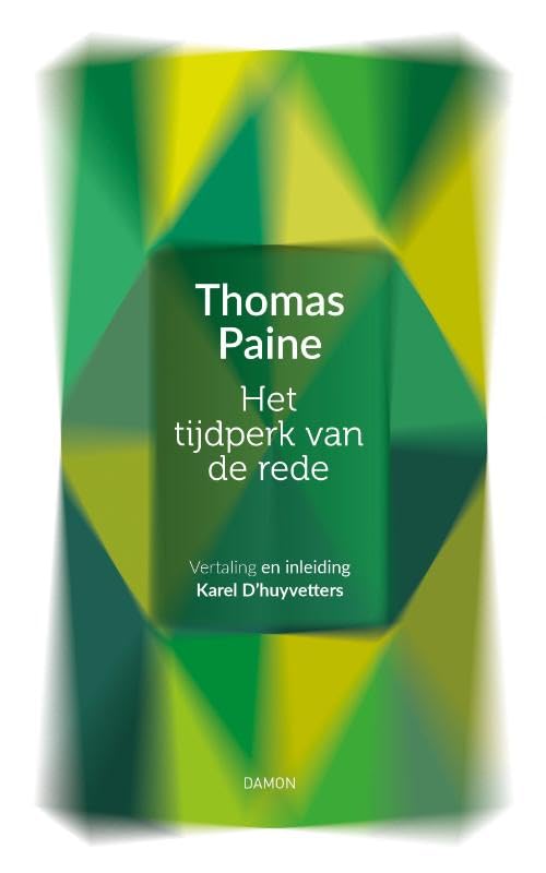 Thomas Paine, Het tijdperk van de rede (Vrijdenkers, 4) Philosophy