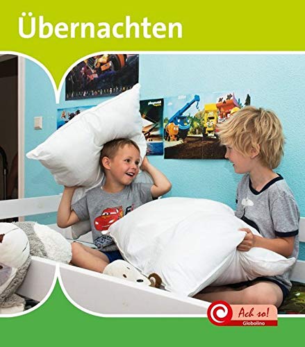 Übernachten: Mit digitalem Zusatzangebot (Ach So!: Globolino) Non-fiction