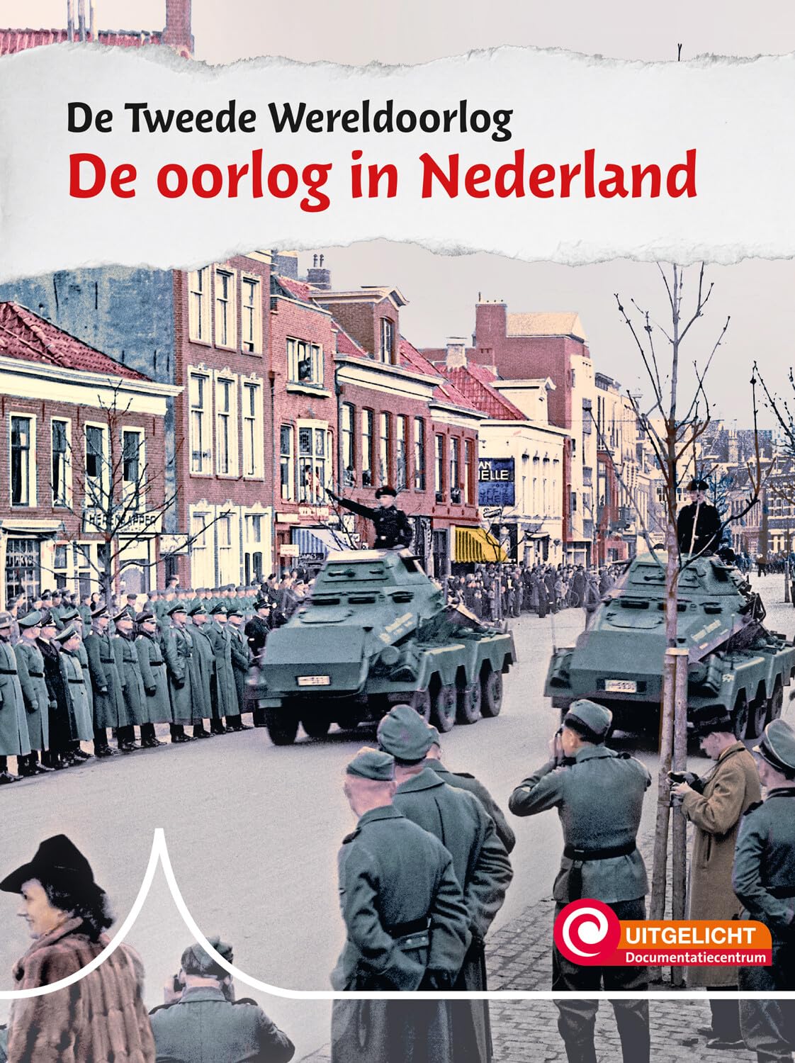 De Tweede Wereldoorlog in Nederland book