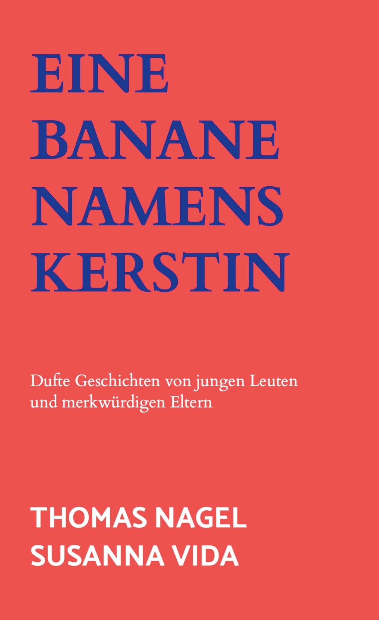 Eine Banane namens Kerstin Contemporary literature