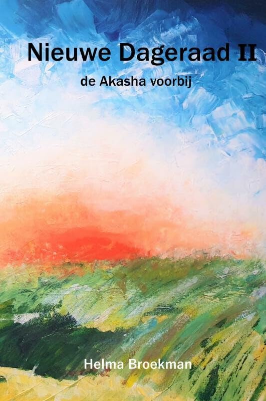 Nieuwe Dageraad II: de Akasha voorbij book