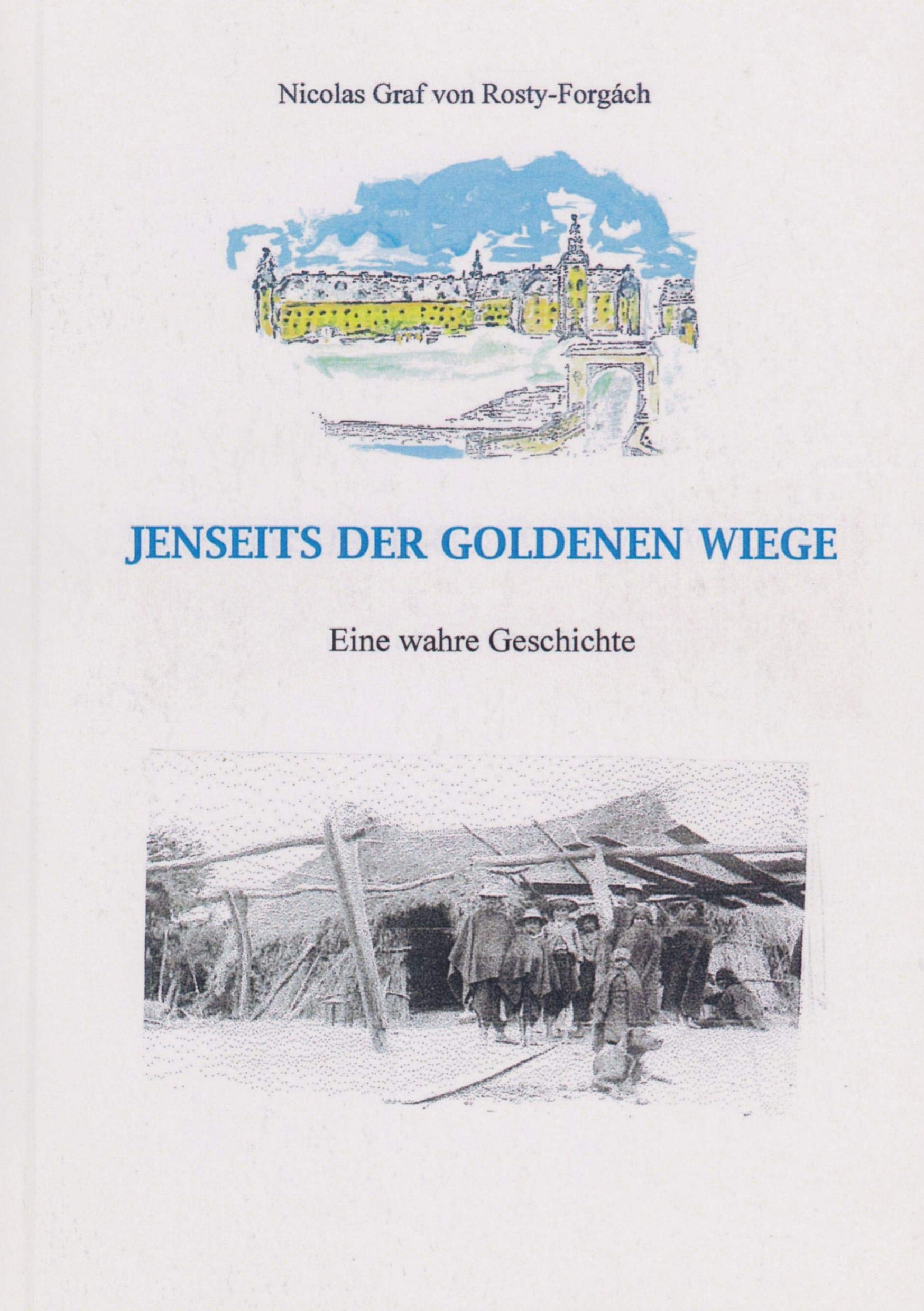 JENSEITS DER GOLDENEN WIEGE Memories