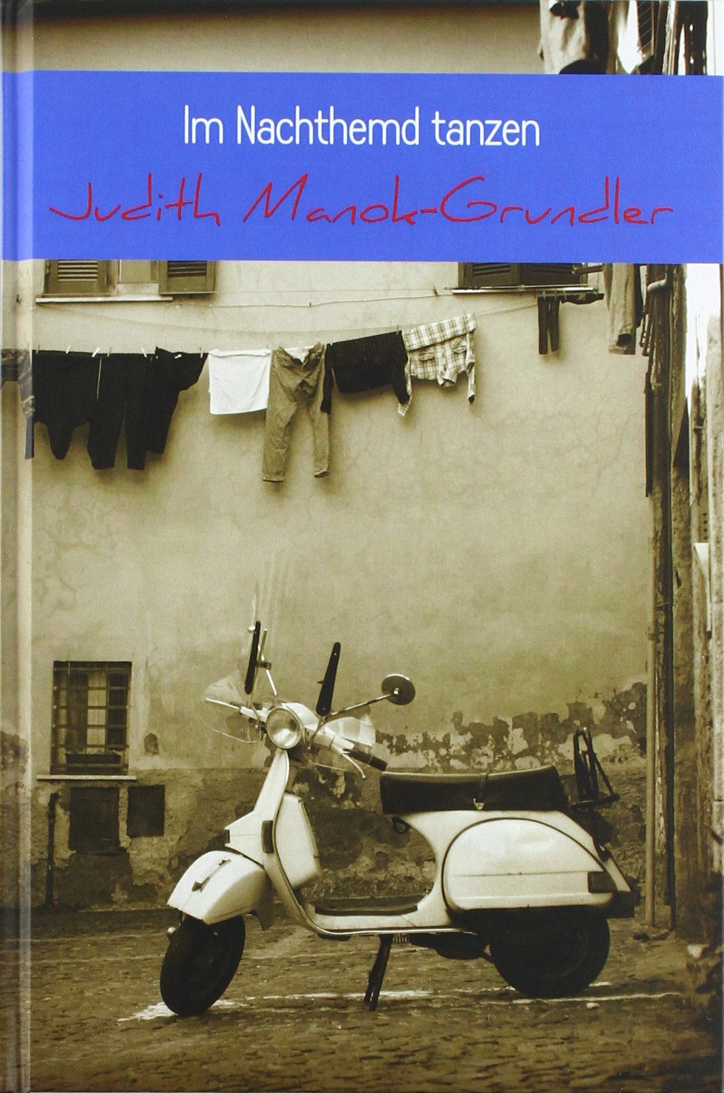 Im Nachthemd tanzen Contemporary literature