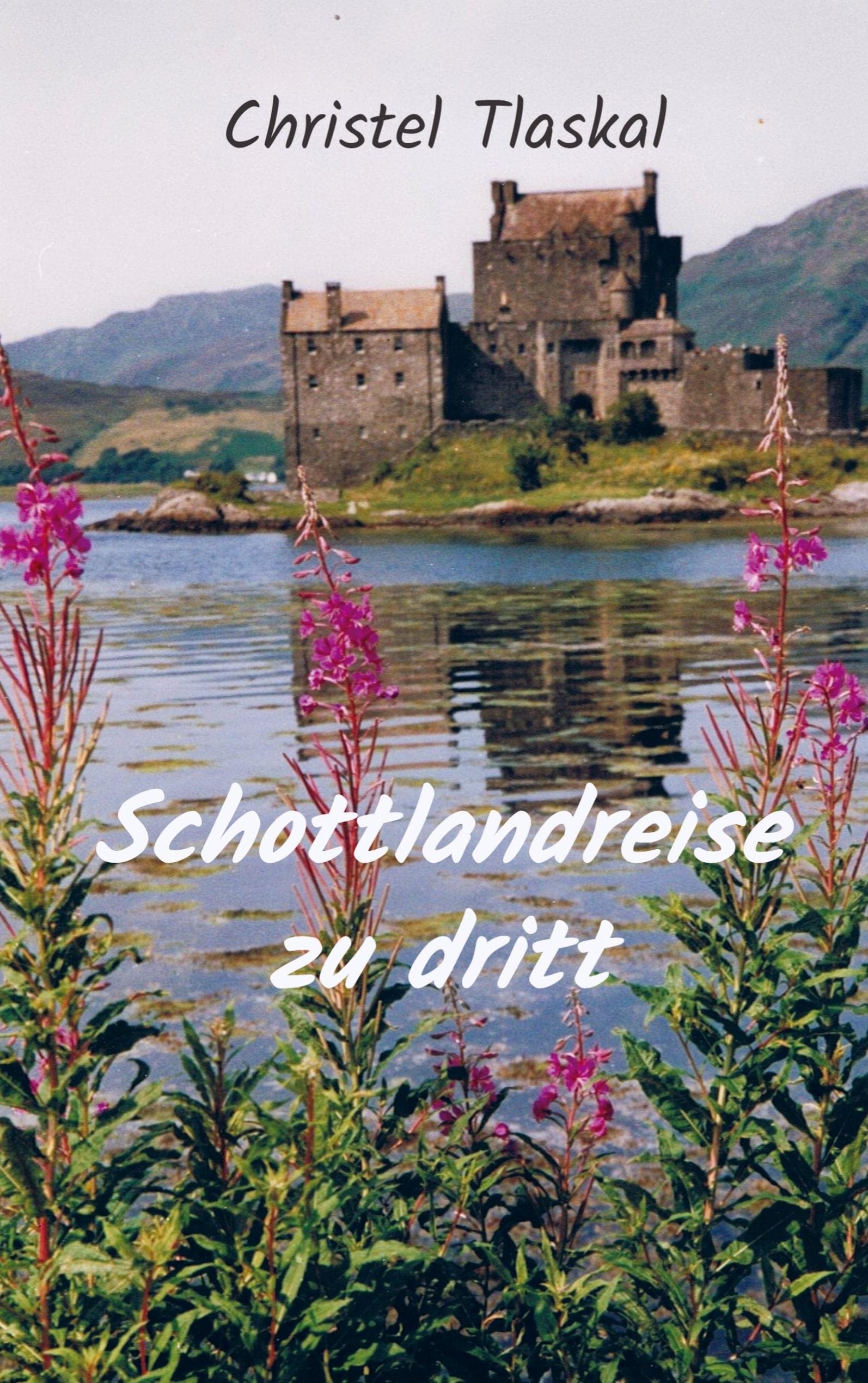 Schottlandreise zu dritt book