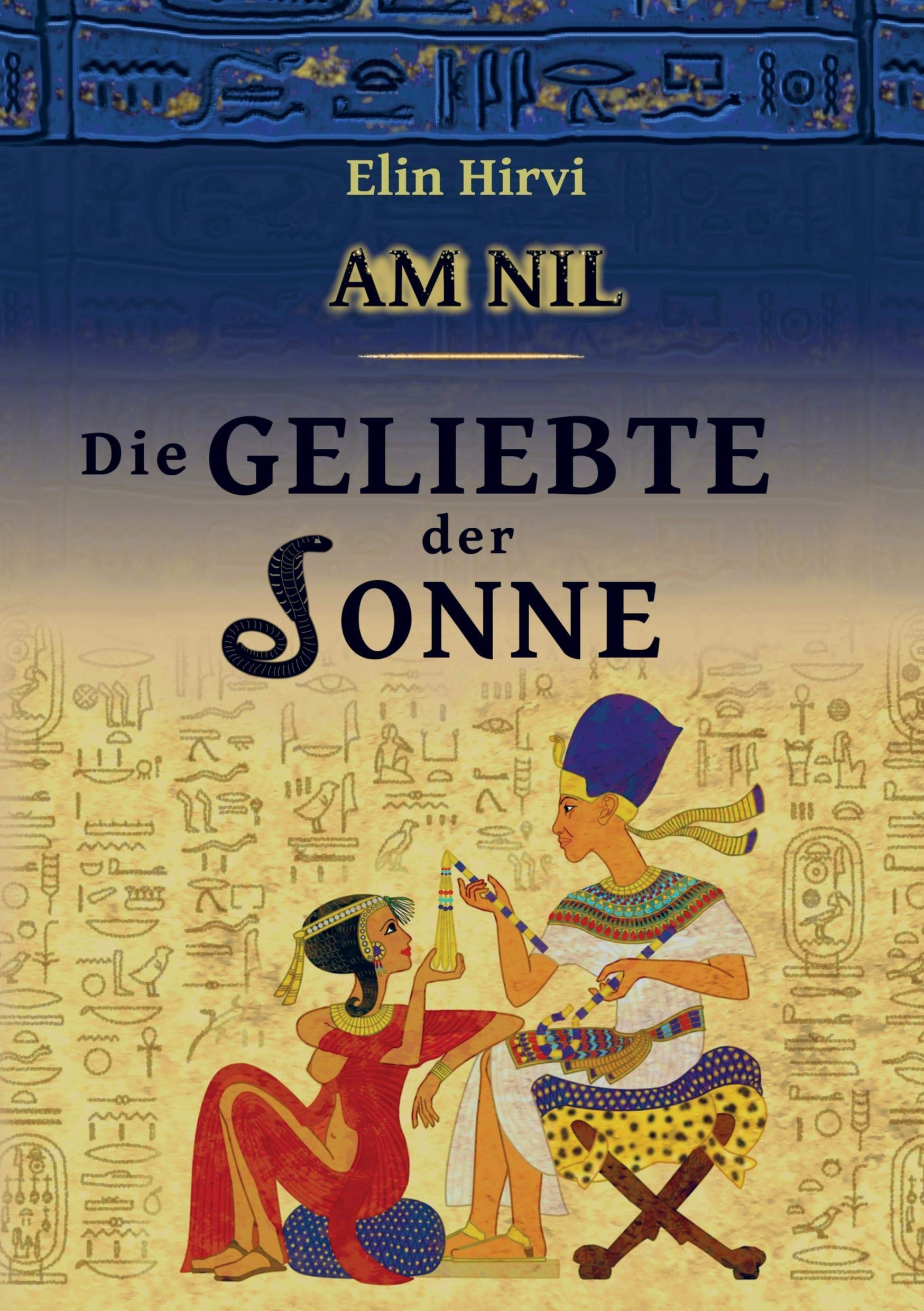 Am Nil 2 - Die Geliebte der Sonne: Historischer Roman book