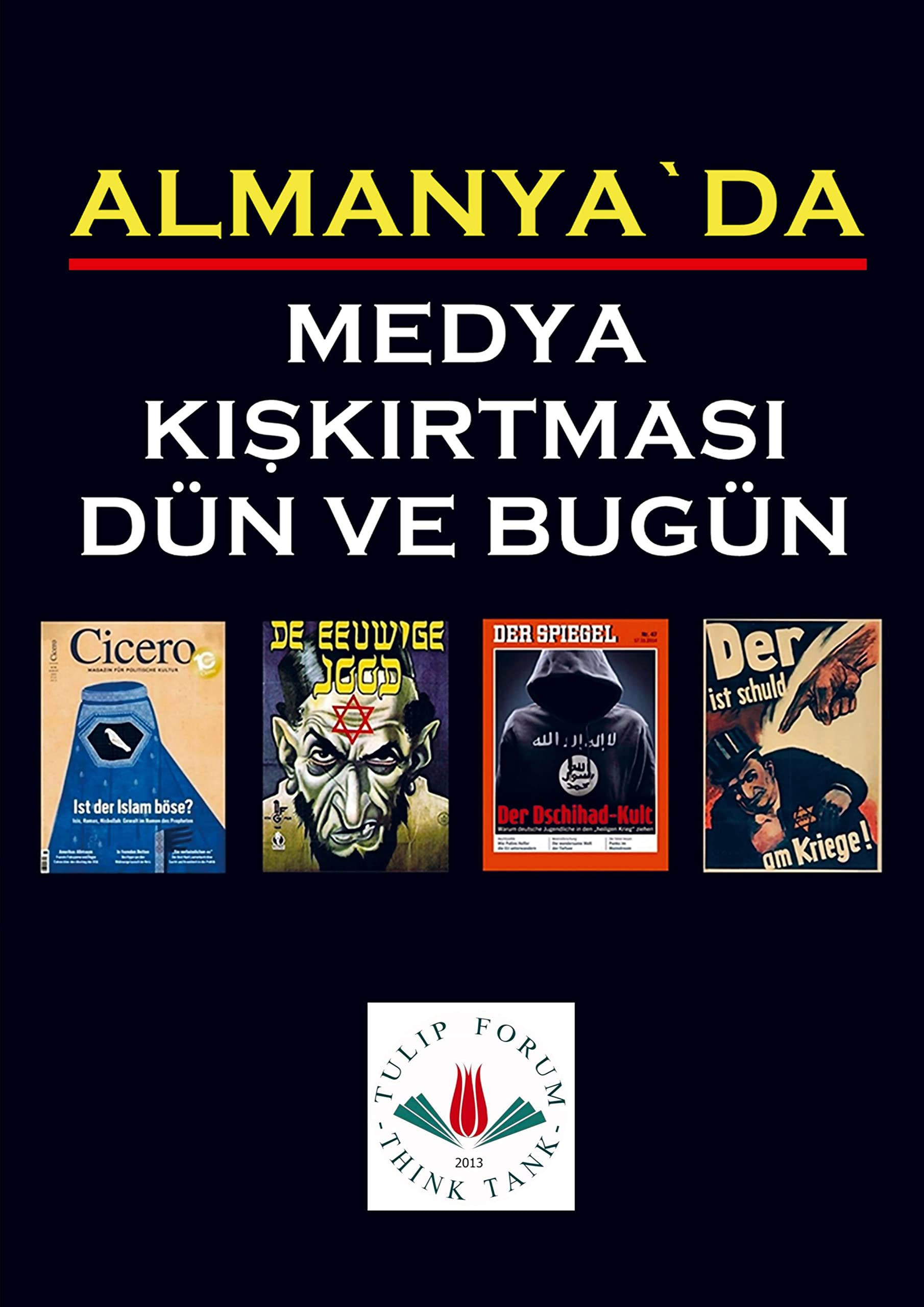 ALMANYA`DA MEDYA KI¿KIRTMASI DÜN VE BUGÜN book