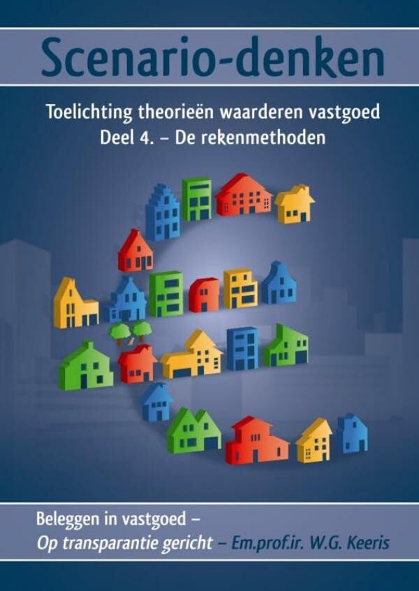 4 De rekenmethoden (Beleggen in vastgoed - op transparantie gericht, 1) Business, Finance & Career