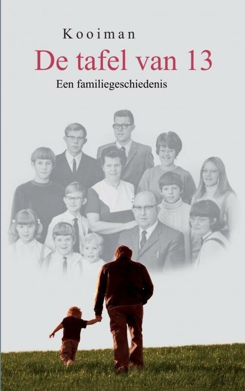 De tafel van 13: Een familiegeschiedenis Memories