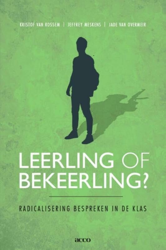Leerling of bekeerling: radicalisering bespreken in de klas book