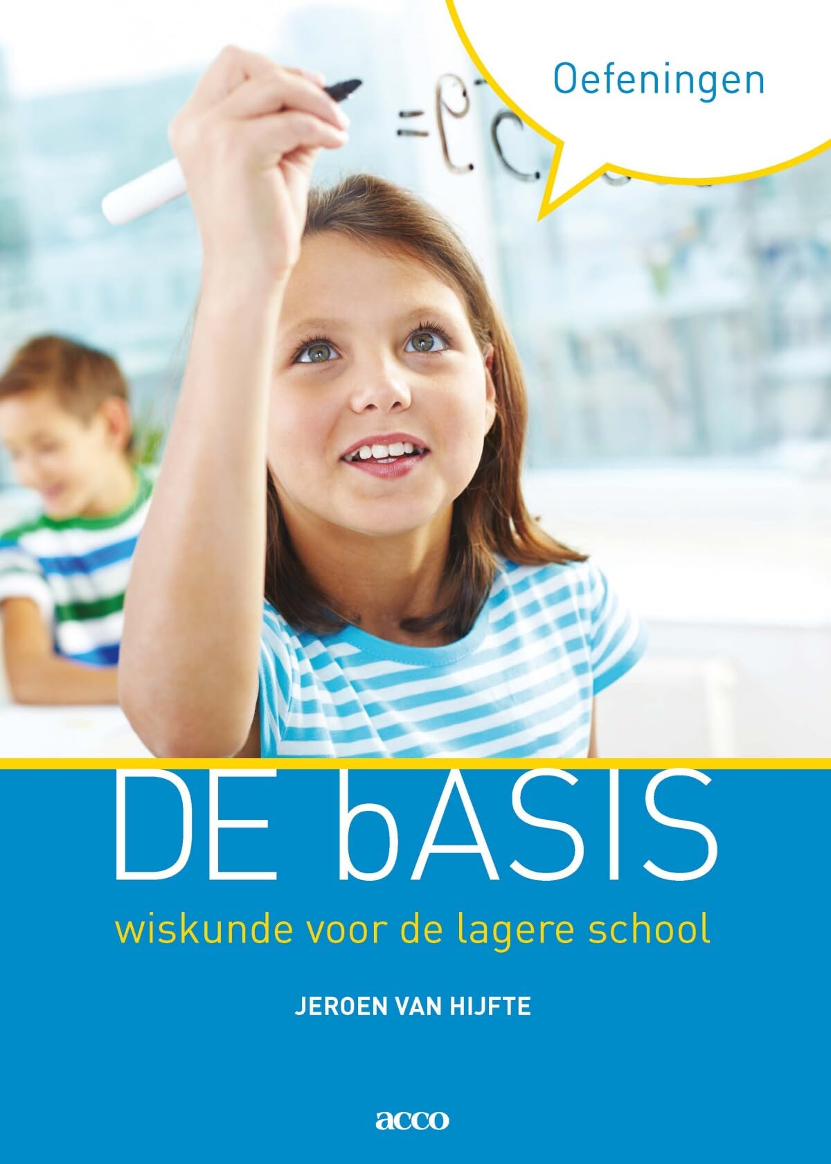 De basis: oefeningen wiskunde voor de lagere school book