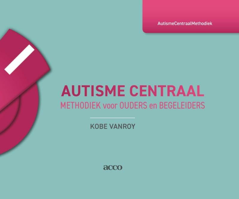 Autisme Centraal: methodiek voor ouders en begeleiders book