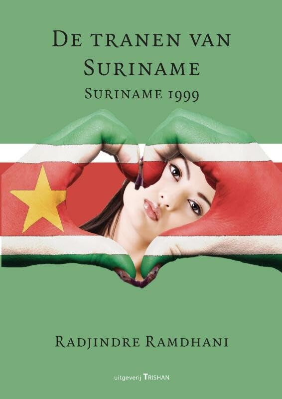 De tranen van Suriname: Suriname 1999 Books