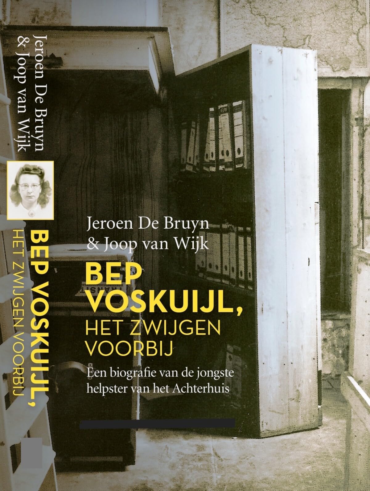 Bep Voskuijl, het zwijgen voorbij: Een biografie van de jongste helpster van het Achterhuis Memories