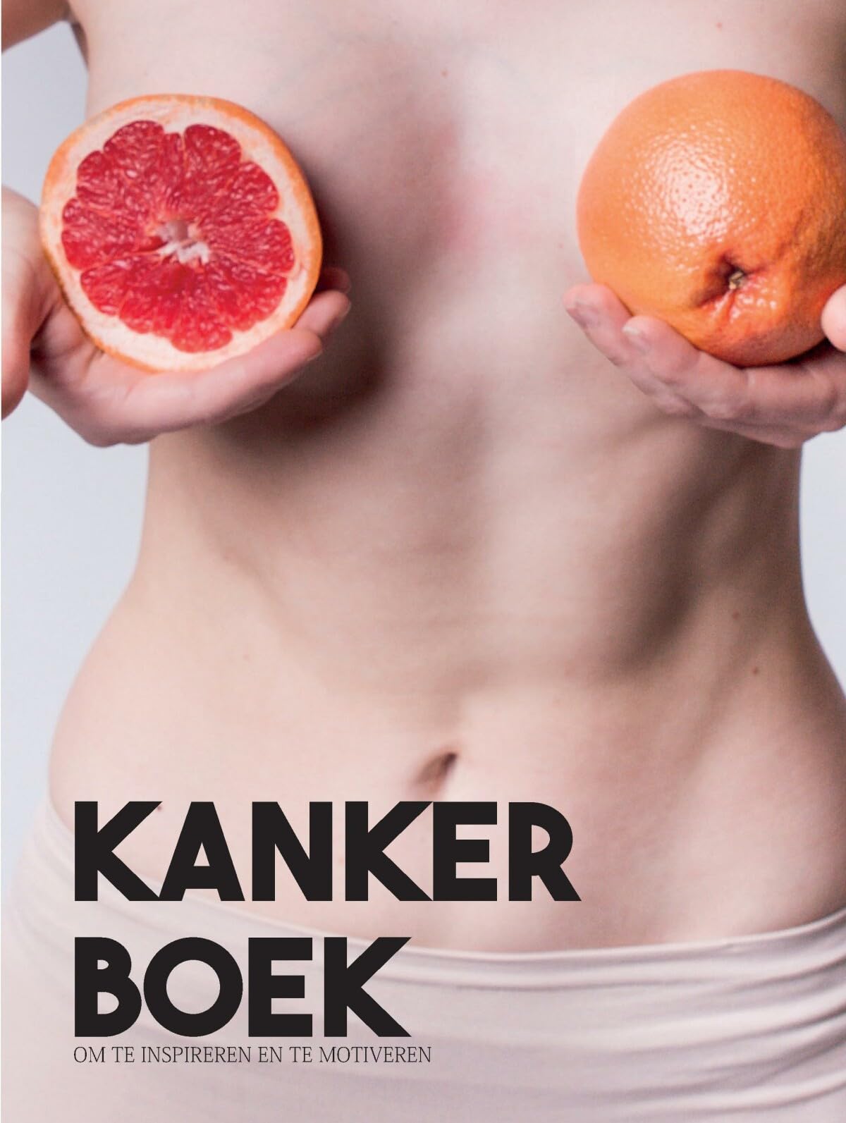 Kanker boek: om te inspireren en te motiveren book