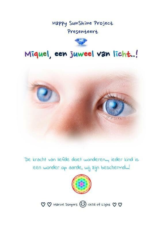 Miquel, een juweel van licht..!: De kracht van liefde doet wonderen..., ieder kind is een wonder op aarde, wij zijn beschermd...! Social Sciences