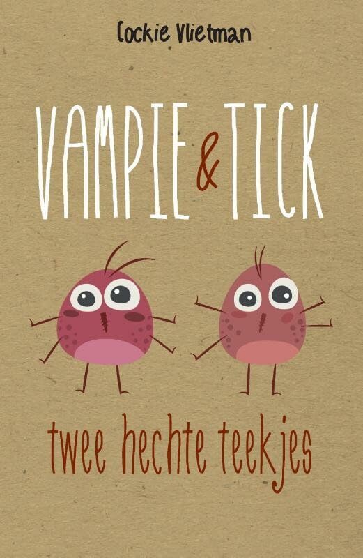 Vampie & Tick: twee hechte teekjes Novels & Short Stories