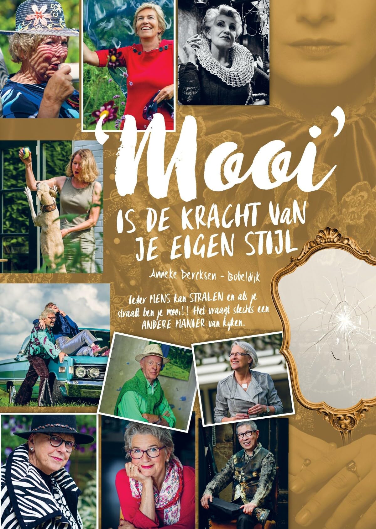 'Mooi' is de kracht van je eigen stijl: je eigen stijl begint bij jezelf book