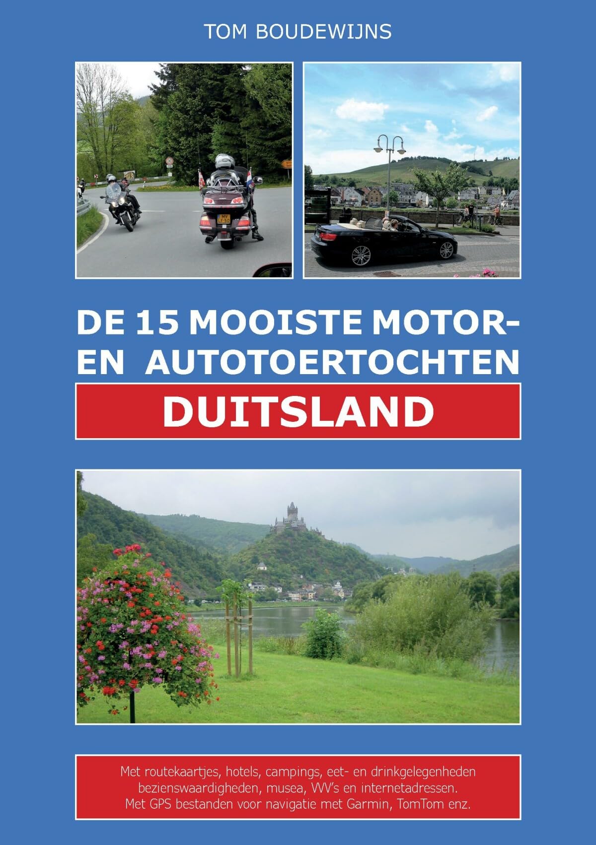 De 15 mooiste motor- en autotoertochten Duitsland book