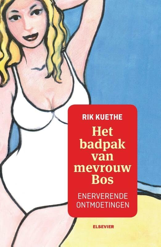 Het badpak van mevrouw Bos: enerverende ontmoetingen book