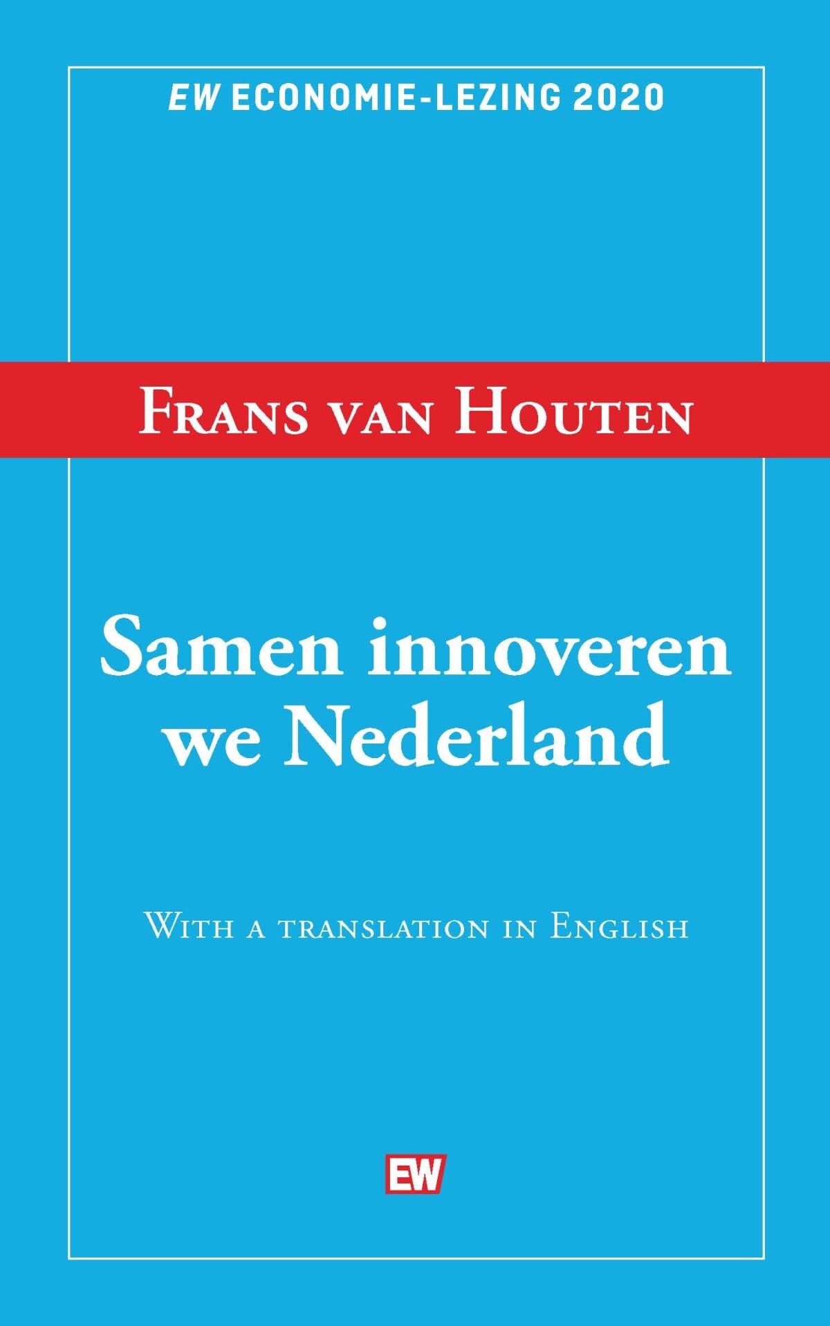 Samen innoveren we Nederland: EW economie lezing 2020 book
