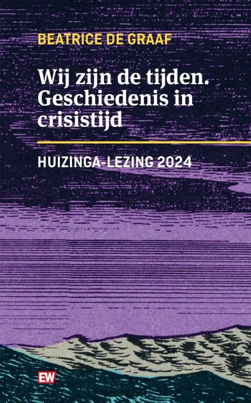 Wij zijn de tijden: Geschiedenis in crisistijd book
