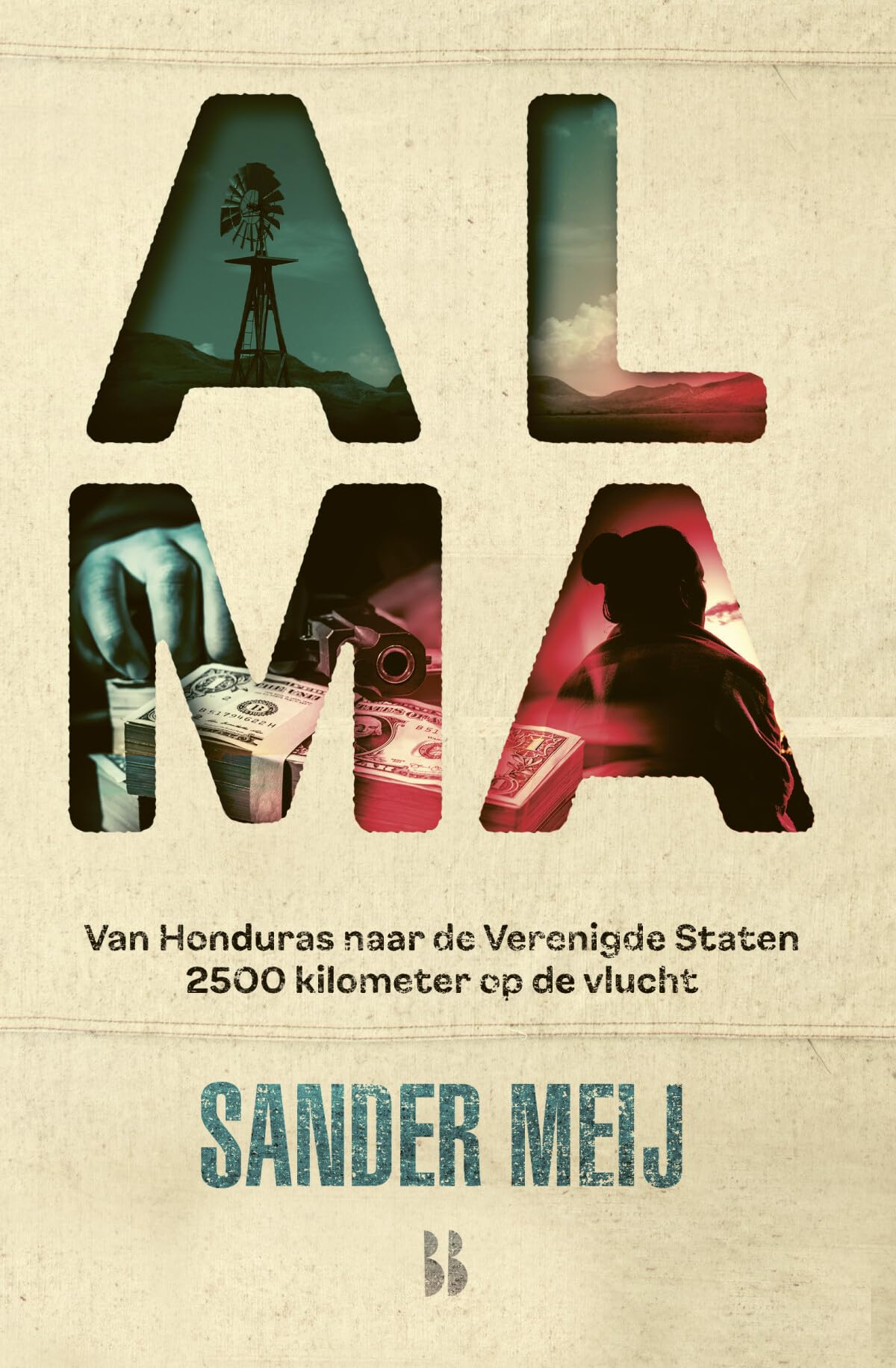 Alma: van Honduras naar de Verenigde Staten. 2500 kilometer op de vlucht Non-fiction