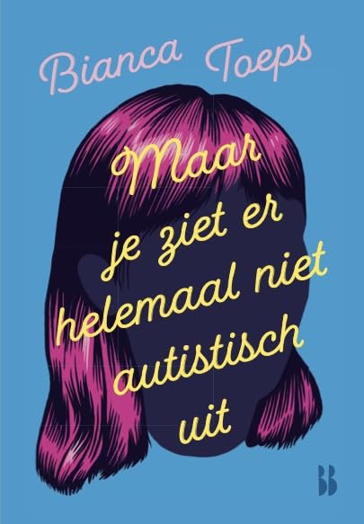 Maar je ziet er helemaal niet autistisch uit book