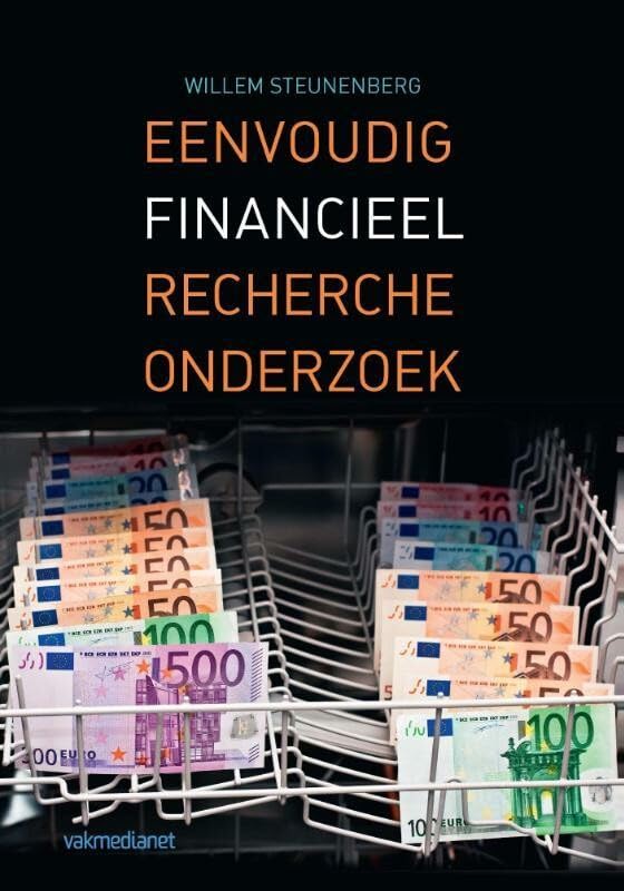 Eenvoudig financieel rechercheonderzoek: een uitleg over eenvoudige financiële rechercheonderzoeken binnen opsporingsinstanties Law