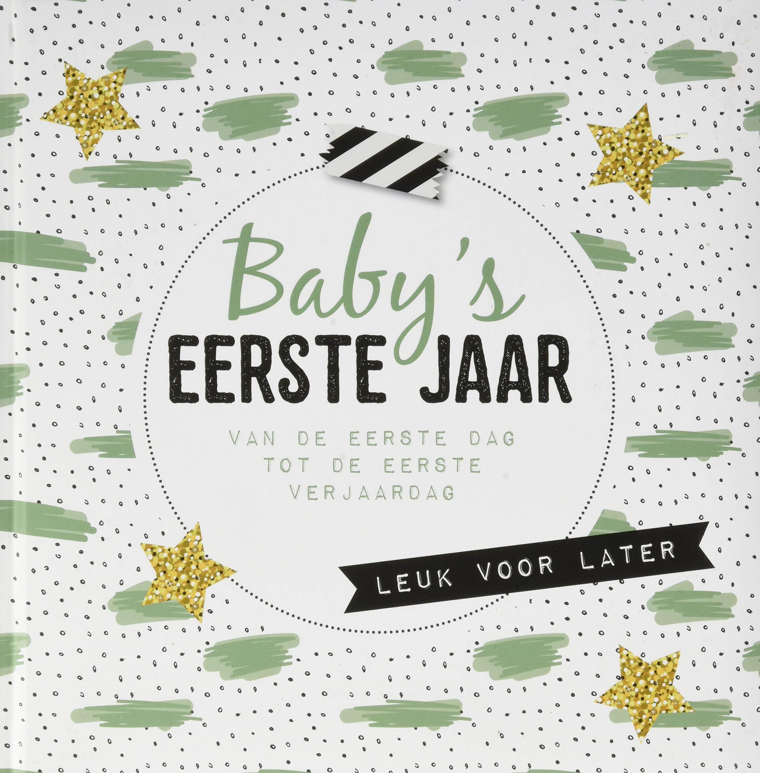 Baby's eerste jaar: van de eerste dag tot de eerste verjaardag book
