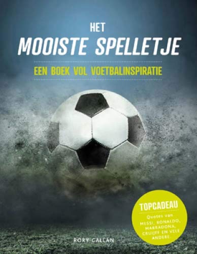 Het mooiste spelletje: een boek vol voetbalinspiratie book