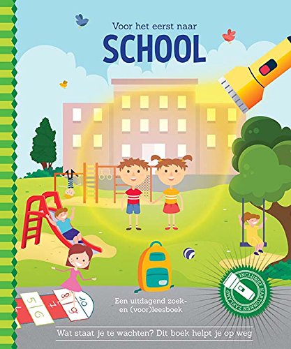 Voor het eerst naar school: wat staat je te wachten? Dit boek helpt je op weg book