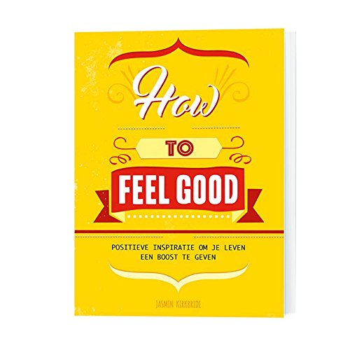 How to feel good: positieve inspiratie om je leven een boost te geven Leisure, Home & Garden